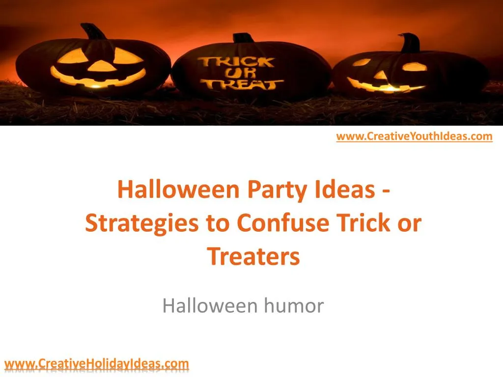 halloween party ideas strategies to confuse trick or treaters