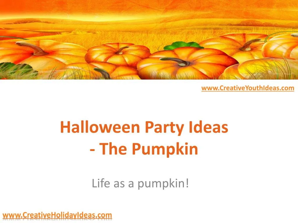 halloween party ideas the pumpkin