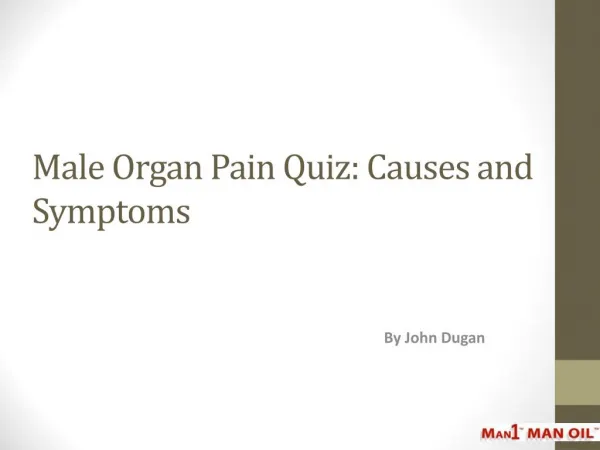 Male Organ Pain Quiz: Causes and Symptoms