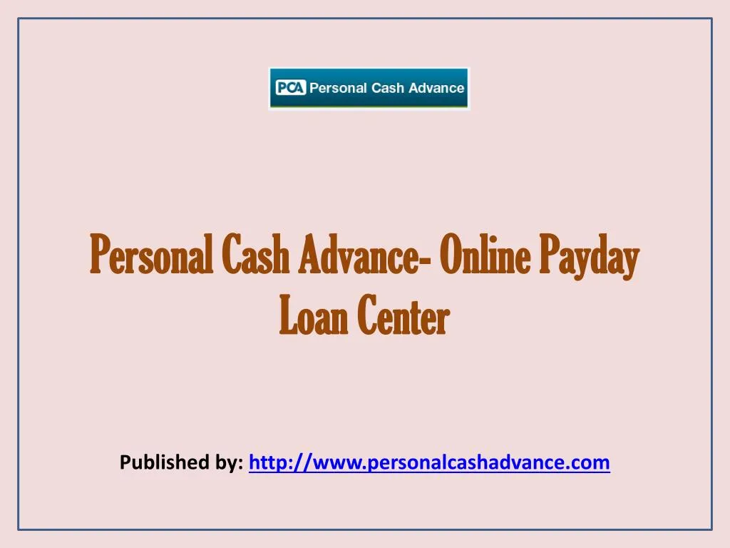 personal cash advance online payday loan center