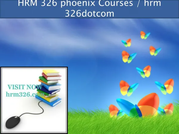 HRM 326 professional tutor / hrm 326dotcom