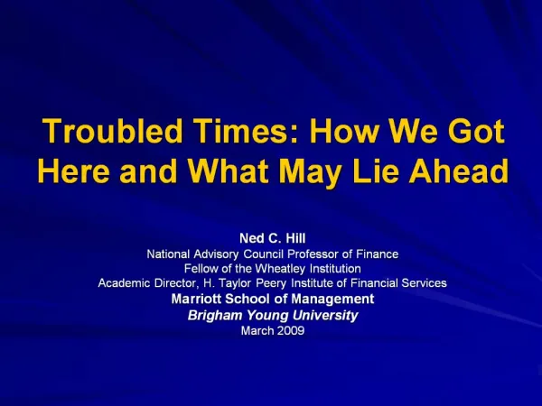 Troubled Times: How We Got Here and What May Lie Ahead