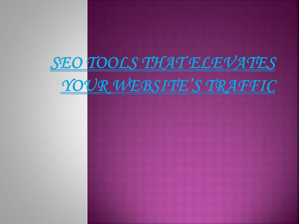 seo tools that elevates your website s traffic