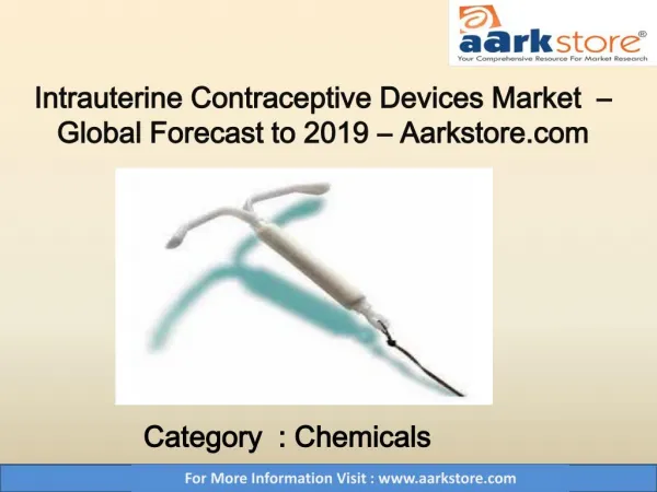Intrauterine Contraceptive Devices Market – Global Forecast to 2019 – Aarkstore.com