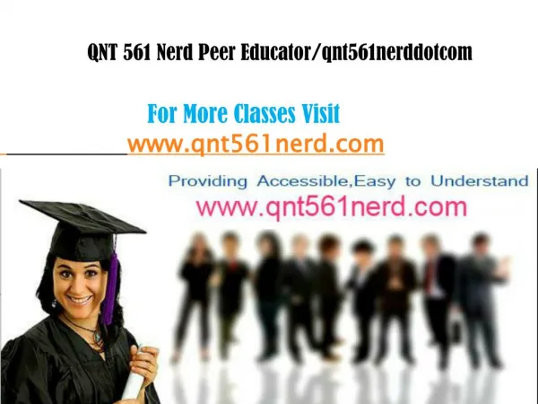 QNT 561 Nerd Peer Educator/qnt561nerddotcom