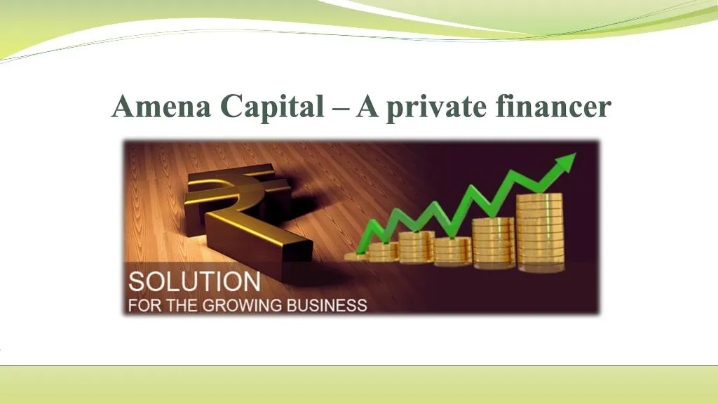 amena capital a private financer