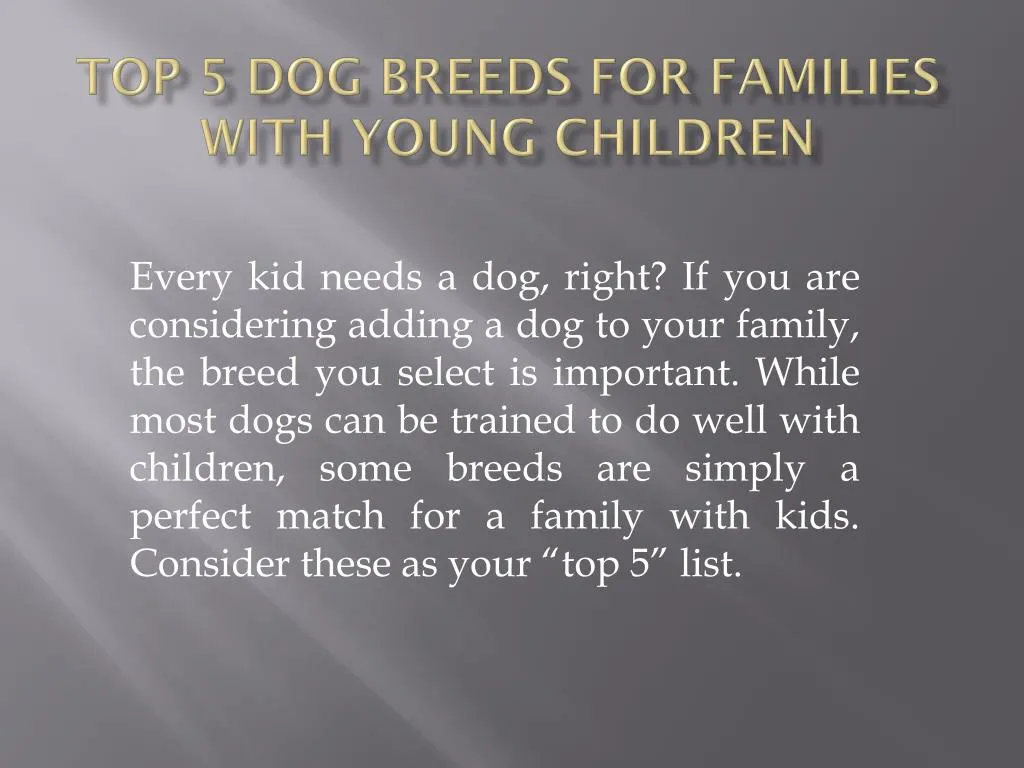 top 5 dog breeds for families with young children