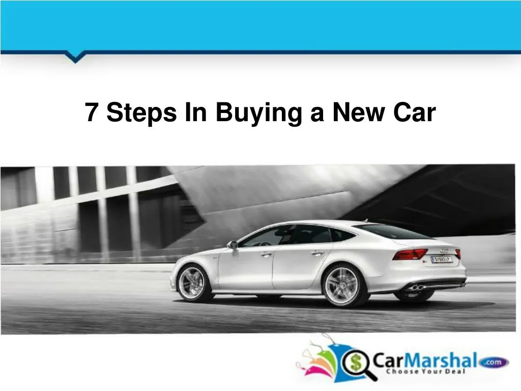 7 steps in buying a new car