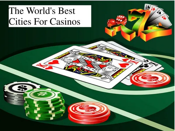 The World's Best Cities For Casinos