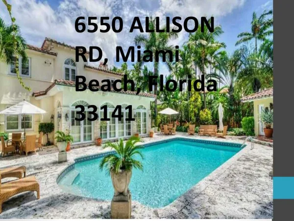 6550 ALLISON RD, Miami Beach, Florida 33141