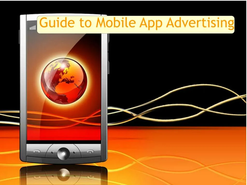 guide to mobile app advertising