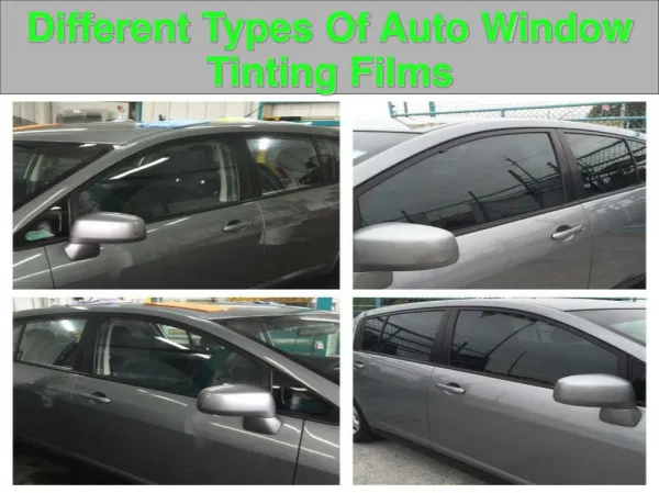 Different Types Of Auto Window Tinting Films