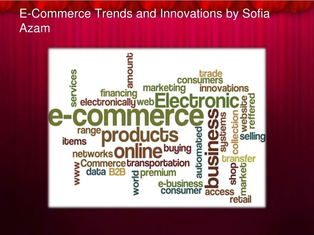 e commerce trends and innovations by sofia azam