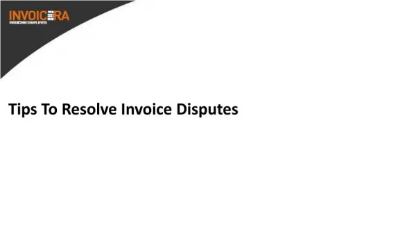 Get tips to resolve invoice disputes & make hassle