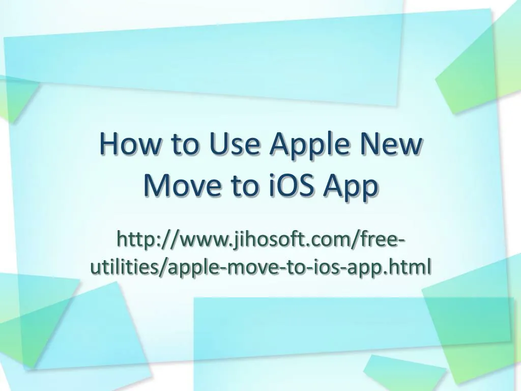 how to use apple new move to ios app