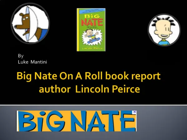 Big Nate On A Roll book report author Lincoln Peirce