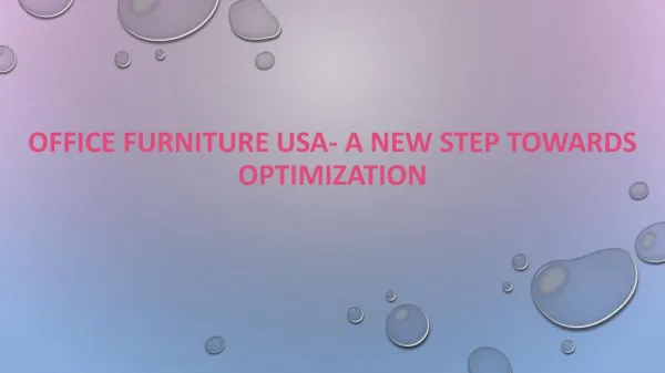 Office furniture USA- a new step towards optimization