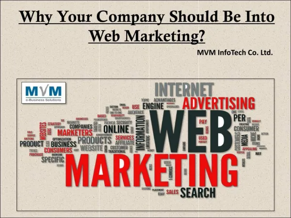 Why Your Company Should Be Into Web Marketing?