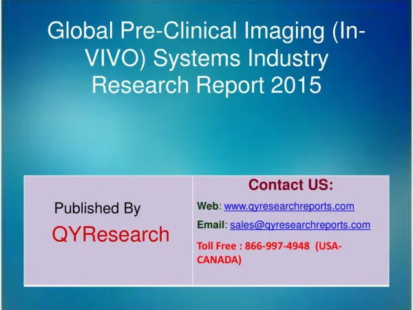 Global Pre-Clinical Imaging (In-VIVO) Systems Market 2015 Industry Analysis, Development, Outlook, Growth, Insights, Ove
