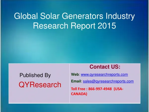 Global Solar Generators Market 2015 Industry Applications, Study, Development, Growth, Outlook, Insights and Overview