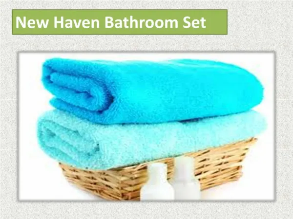 New Haven Bathroom Set