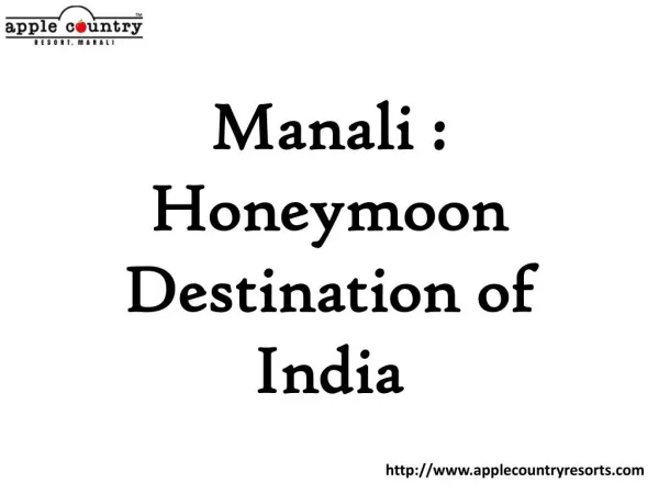 Kullu Manali : Destination for a perfect honeymoon