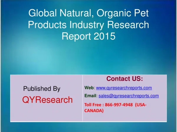 Global Natural, Organic Pet Products Market 2015 Industry Growth, Trends, Analysis, Research and Share
