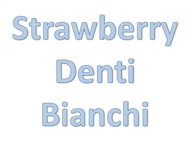 Strawberry Denti Bianchi