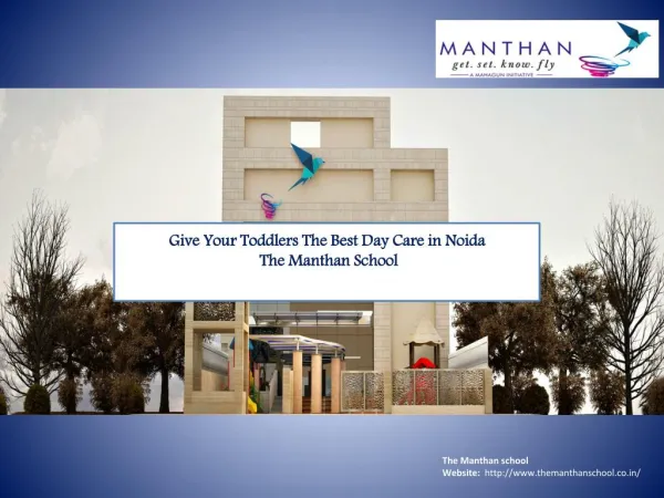 Give Your Toddlers The Best Day Care in Noida - The Manthan School