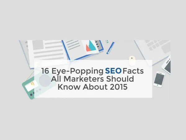 16 Must-Know SEO Facts About 2015