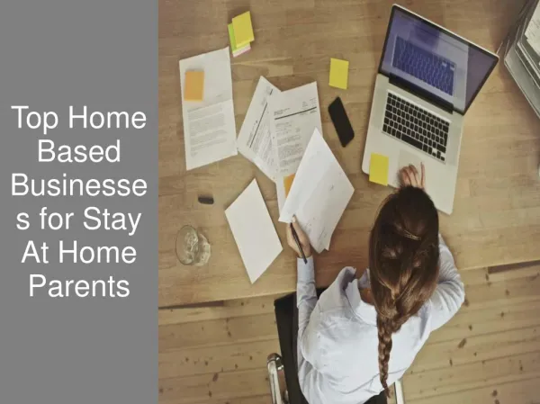 Top Home Based Business Ideas for Stay At Home Parents
