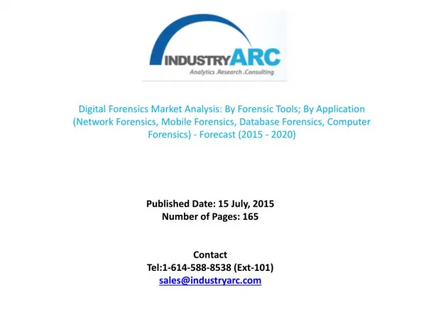 Global Digital Forensics Market - By Digital Forensics , End User and Forecasts and Trends (2015-2020)