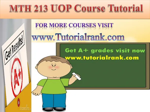 MTH 213 UOP learning Guidance/tutorialrank