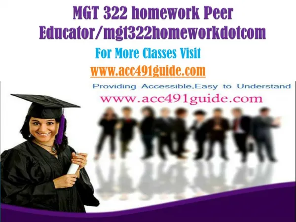 MGT 322(Ash) homework Peer Educator/mgt322homeworkdotcom