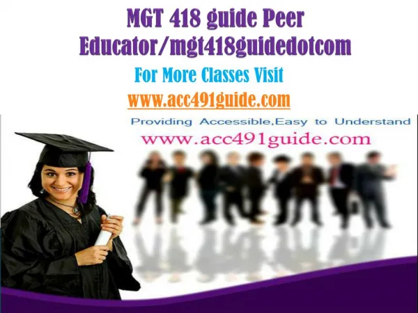 MGT 418 guide Peer Educator/mgt418guidedotcom