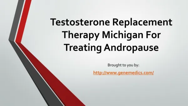 Testosterone Replacement Therapy Michigan For Treating Andropause