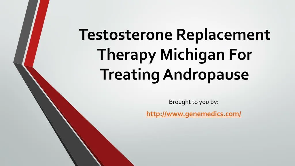 testosterone replacement therapy michigan for treating andropause