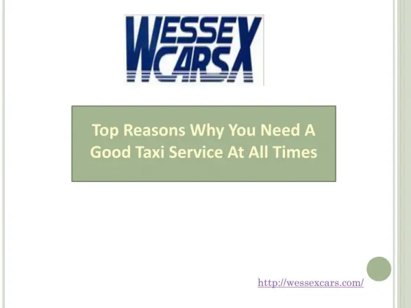 Top Reasons Why You Need A Good Taxi Service At All Times