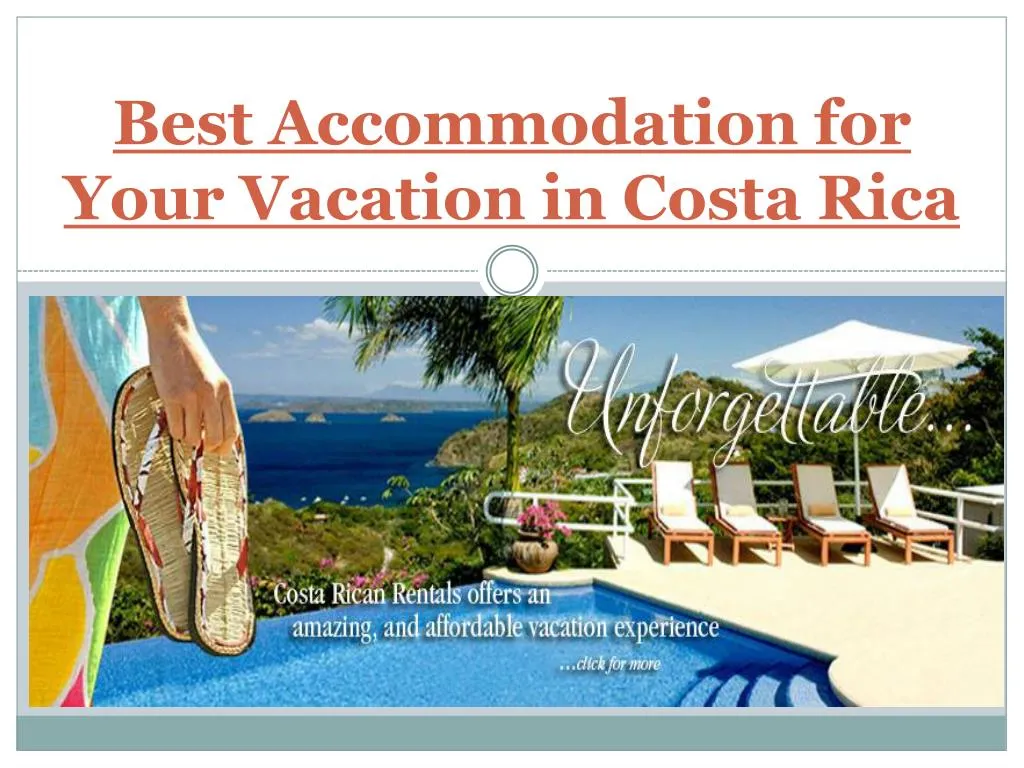best accommodation for your vacation in costa rica