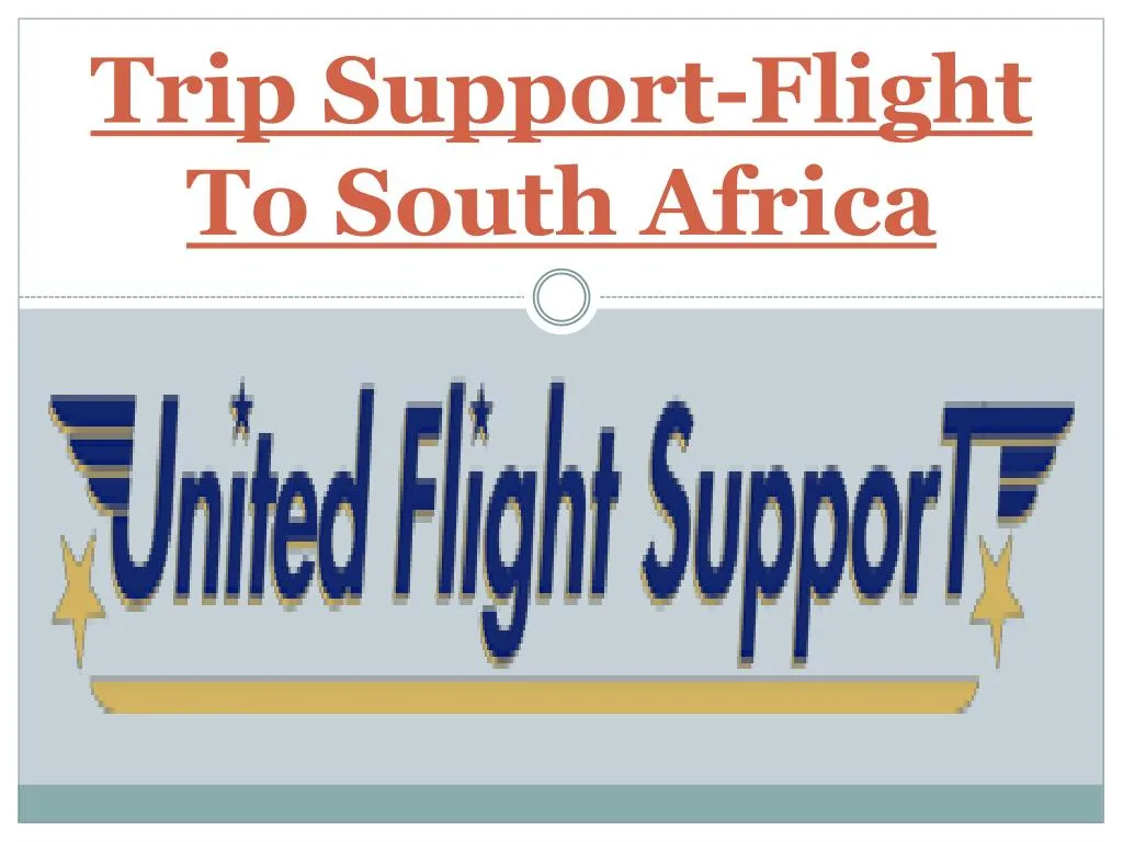 trip support flight to south africa