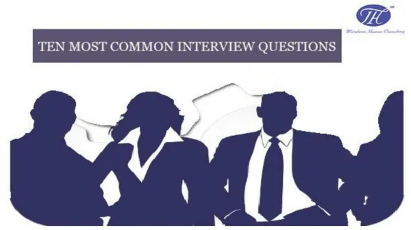Ten Most Common Interview Questions