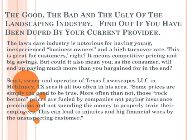 The good, the bad and the ugly of the landscaping industry find out if you have been duped by your c