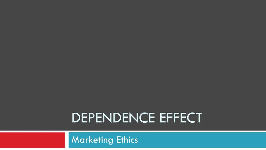 dependence effect