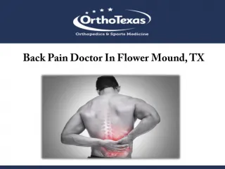 Back Pain Doctor In Flower Mound, TX - slide 1