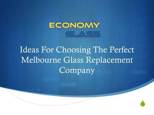 Ideas For Choosing The Perfect Melbourne Glass Replacement Company