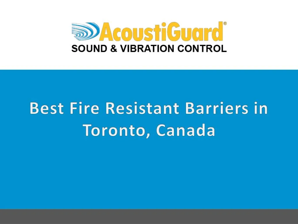 best fire resistant barriers in toronto canada