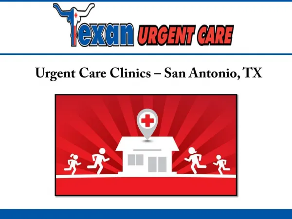 Urgent Care Clinics – San Antonio, TX