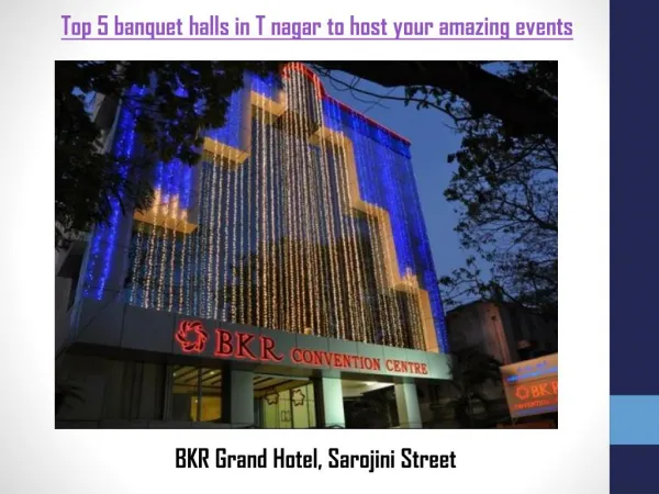 Top 5 banquet halls in T nagar to host your amazing events