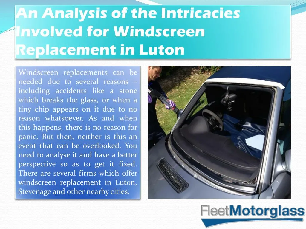 an analysis of the intricacies involved for windscreen replacement in luton