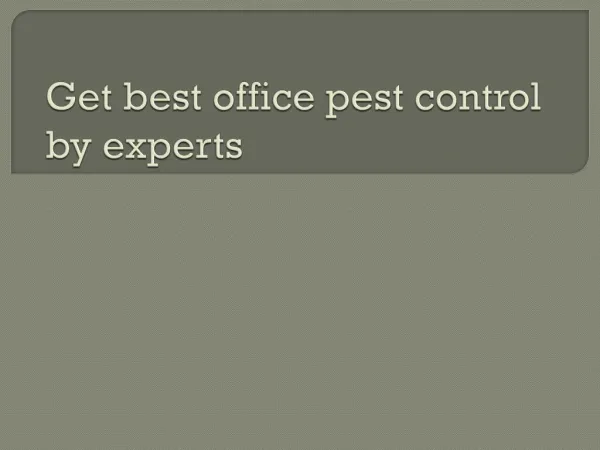Get best office pest control by experts